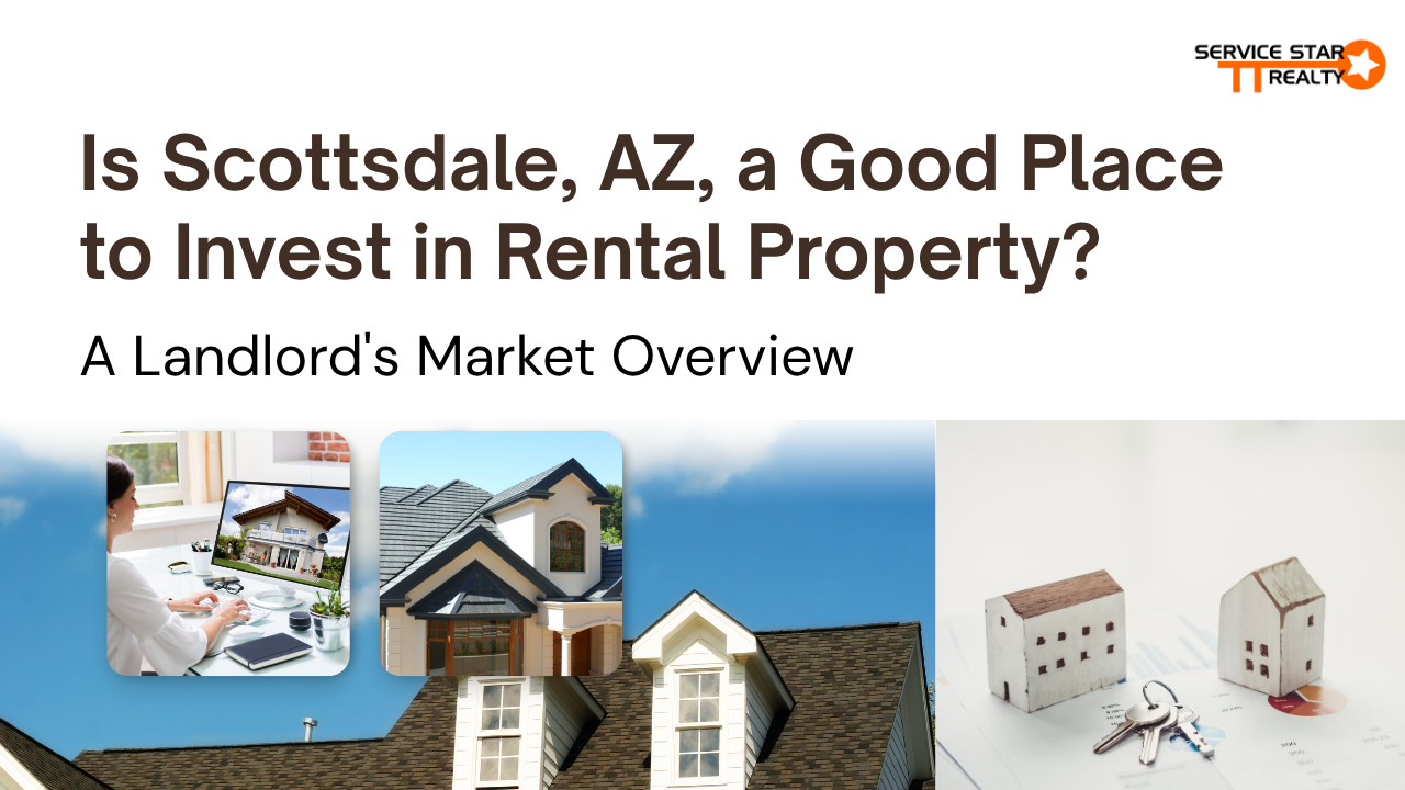 Is Scottsdale, AZ, a Good Place to Invest in Rental Property? A Landlord's Market Overview